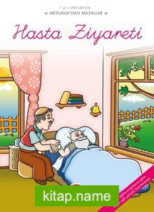 Hasta Ziyareti / Mevlana’dan Masallar