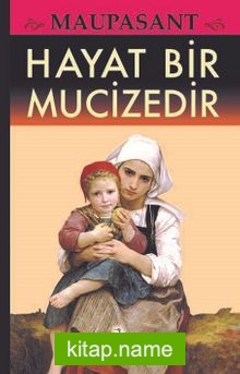 Hayat Bir Mucizedir