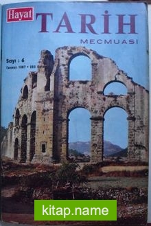 Hayat Tarih Mecmuası / 1967-1 / Şubat 1967 – Temmuz 1967 / (Kod: 1967-1)