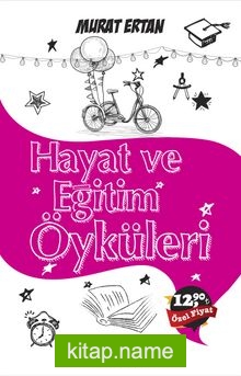 Hayat ve Eğitim Öyküleri