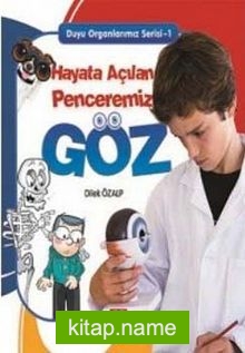 Hayata Açılan Penceremiz Göz