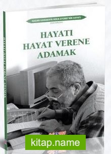 Hayatı Hayat Verene Adamak