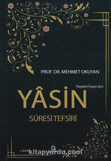 Hayatın İnşası İçin Yasin Suresi Tefisiri