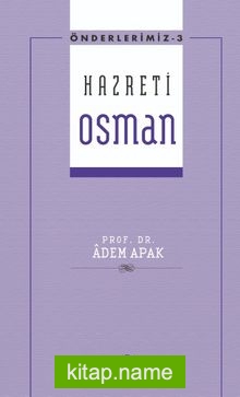 Hazreti Osman / Önderlerimiz Serisi 3