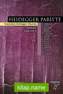 Heidegger Paris’te Fransızların Heidegger Okuması