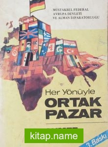 Her Yönüyle Ortak Pazar (4-C-22)