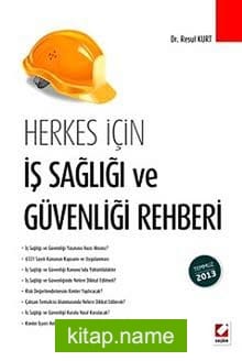Herkes İçin İş Sağlığı ve Güvenliği Rehberi