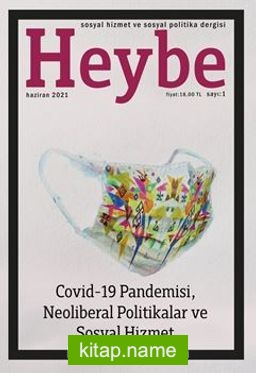 Heybe: Sosyal Hizmet Ve Sosyal Politika Dergisi