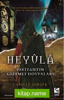Heyula Payitahtın Gizemli Dosyaları