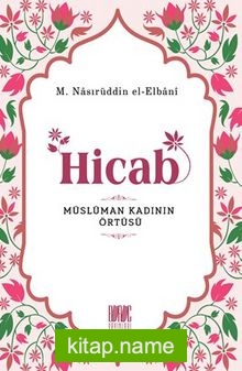 Hicab Müslüman Kadının Örtüsü