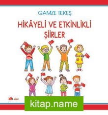 Hikayeli ve Etkinlikli Şiirler