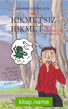 Hikmetsiz Hikmet GDO Canavarıyla Savaşıyor