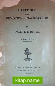 Histoire De La Devotion au Sacre-Coeur (6-D-9)