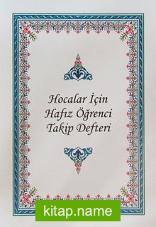 Hocalar İçin Hafız Öğrenci Takip Defteri