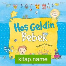 Hoş Geldin Bebek – Erkek Güncesi