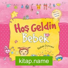 Hoş Geldin Bebek – Kız Güncesi