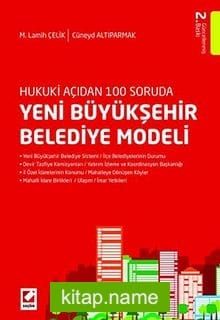 Hukuki Açıdan 100 Soruda Yeni Büyükşehir Belediye Modeli