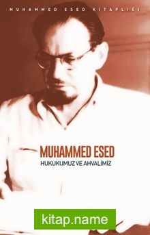 Hukukumuz ve Ahvalimiz