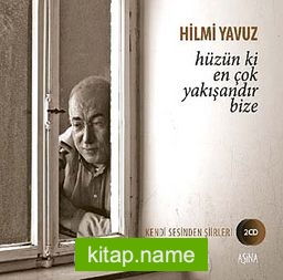 Hüzün ki En Çok Yakışandır Bize (2 Cd)  Hilmi Yavuz Kendi Sesinden Şiirleri