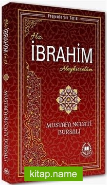 Hz. İbrahim (a.s.) / Peygamberler Tarihi