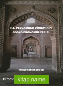 Hz. Peygamber Döneminin Sosyo-Ekonomik Yapısı
