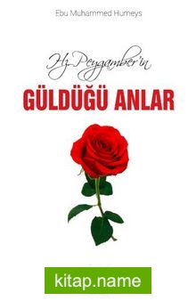 Hz. Peygamberin Güldüğü Anlar