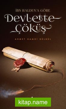 İbn Haldun’a Göre Devlette Çöküş