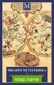 İbrahim Müteferrika ve Yeni Bilim’in Türkiye’ye Girişi
