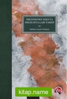 İbrahimden Ezra’ya İsrailoğulları Tarihi