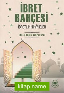 İbret Bahçesi İbretlik Hikayeler