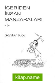İçeriden İnsan Manzaraları 1