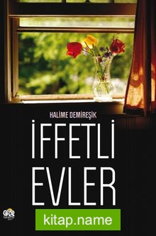 İffetli Evler  Yaşanmış Hikayeler