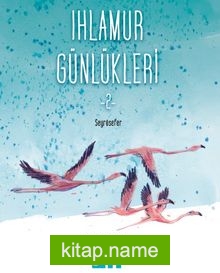 Ihlamur Günlükleri 2 / Seyrüsefer