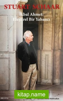 İkbal Ahmet:Eleştirel Bir Yabancı