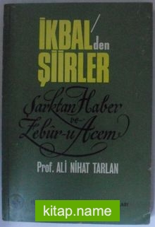 İkbal’den Şiirler / Şarktan Haber ve Zebur-u Acem  Kod: 12-D-34