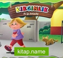 İki İyi Arkadaş – Kırgınlık