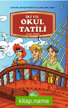 İki Yıl Okul Tatili / Çocuklar İçin Dünya Klasikleri