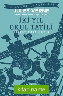 İki Yıl Okul Tatili (Kısaltılmış Metin)