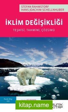 İklim Değişikliği: Teşhisi, Tahmini, Çözümü