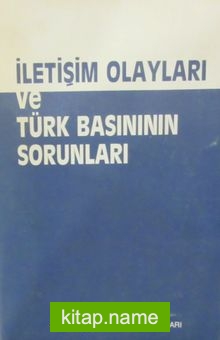 İletişim Olayları ve Türk Basınının Sorunları (1-F-46)