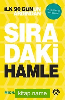 İlk 90 Gün’ün Ardından Sıradaki Hamle