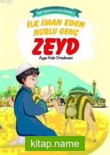 İlk İman Eden Nurlu Genç Zeyd
