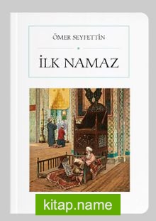 İlk Namaz (Cep Boy) (Tam Metin)