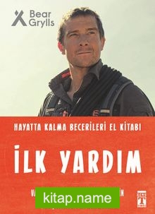 İlk Yardım – Hayatta Kalma Becerileri El Kitabı