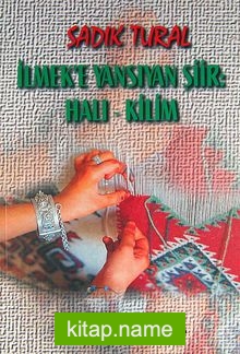 İlmek’e Yansıyan Şiir: Halı – Kilim