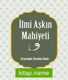 İlmi Aşkın Mahiyeti