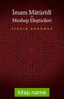 İmam Matüridi ve Mezhep Eleştirileri