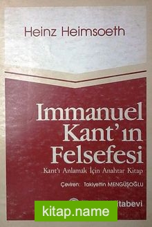 Immanuel Kant’ın Felsefesi Kant’ı Anlamak İçin Anahtar Kitap