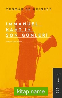 Immanuel Kant’ın Son Günleri