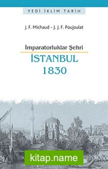 İmparatorluklar Şehri İstanbul 1830